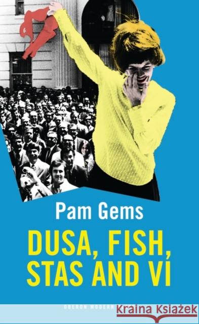 Dusa, Fish, Stas and Vi Pam Gems 9781783190430 OBERON BOOKS - książka