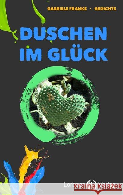 Duschen im Glück Franke, Gabriele 9783938969670 Lorbeer-Verlag - książka