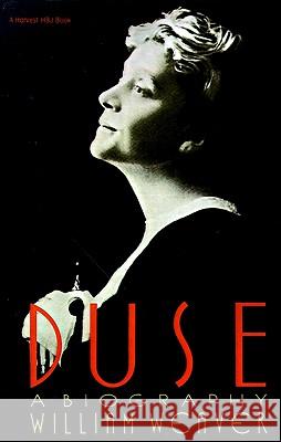 Duse: A Biography William Weaver William Weaver 9780156262590 Harvest/HBJ Book - książka