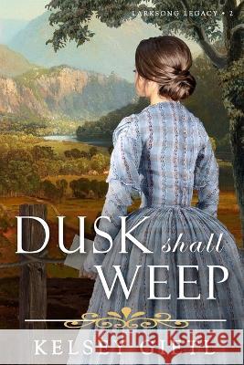 Dusk Shall Weep Kelsey Gietl   9798985674422 Purple Mask Publishing - książka