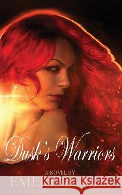 Dusk's Warriors Emerian Rich 9781544628806 Createspace Independent Publishing Platform - książka