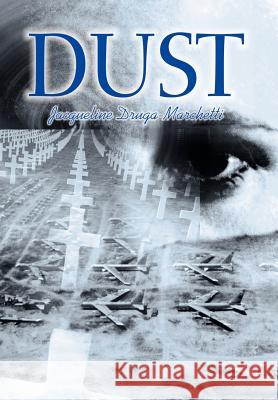 Dust Jacqueline Druga-Marchetti 9780595654475 Writers Club Press - książka