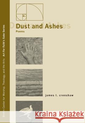 Dust and Ashes James L Crenshaw, Katherine Lee 9781498212397 Cascade Books - książka