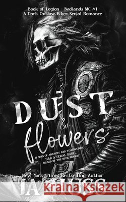 Dust and Flowers Ja Huss 9781957277592 Author Ja Huss - książka
