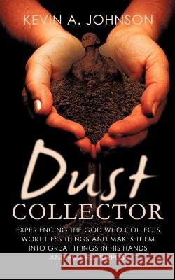 Dust Collector Kevin A Johnson 9781613795484 Xulon Press - książka