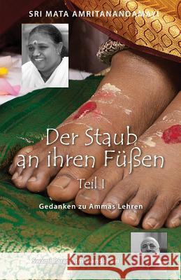 Dust Of Her Feet: Reflections On Amma's Teachings Volume 1: (German Edition) Swami Paramatmananda Puri 9781680374438 M a Center - książka