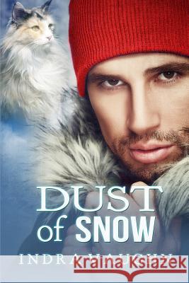 Dust of Snow Indra Vaughn Keira Andrews 9781505385618 Createspace - książka