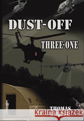 Dust-Off Three-One Thomas Butler 9781420827293 Authorhouse - książka