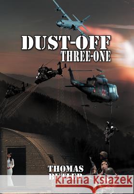 Dust-off Three-One Butler, Thomas 9781465308344 Xlibris Corporation - książka