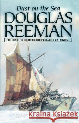 Dust on the Sea Reeman, Douglas 9781590130285 McBooks Press - książka