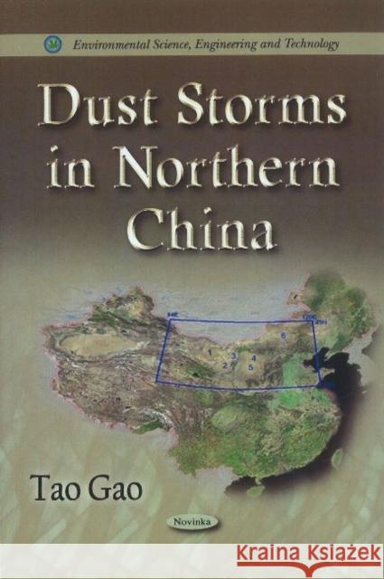 Dust Storms in Northern China Tao Gao 9781612097787 Nova Science Publishers Inc - książka