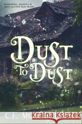 Dust to Dust C. E. McClelland 9781953100207 Scarsdale Publishing, Ltd - książka