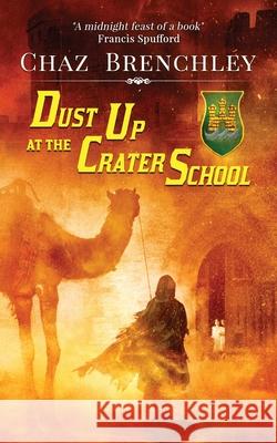 Dust Up at the Crater School Chaz Brenchley 9781913892289 Wizards Tower Press - książka