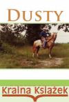 Dusty Robert Edick 9781545106334 Createspace Independent Publishing Platform
