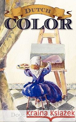 Dutch Color Douglas Jones 9781885767653 Canon Press - książka