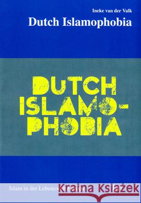 Dutch Islamophobia Ineke Va 9783643906625 Lit Verlag - książka