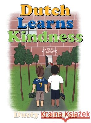 Dutch Learns Kindness Dusty Cothran 9798385024025 WestBow Press - książka