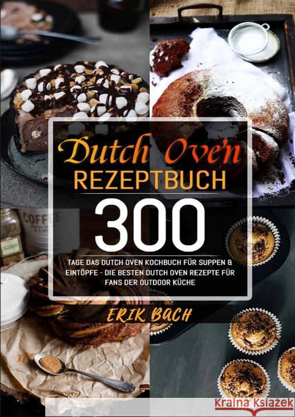 Dutch Oven Rezeptbuch Bach, Erik 9783754164563 epubli - książka