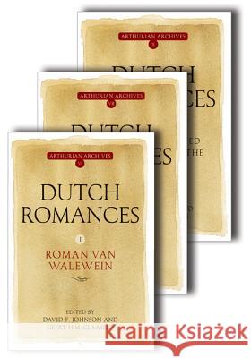 Dutch Romances [3 Volume Paperback Set] David F. Johnson Geert H. Claassens 9781843843115 Boydell & Brewer - książka