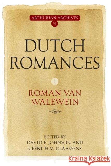 Dutch Romances I: Roman Van Walewein David F. Johnson Geert H. Claassens 9781843843085 Boydell & Brewer - książka