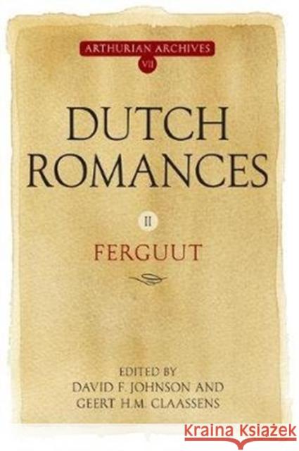 Dutch Romances II: Ferguut Johnson, David F. 9780859916059 D.S. Brewer - książka