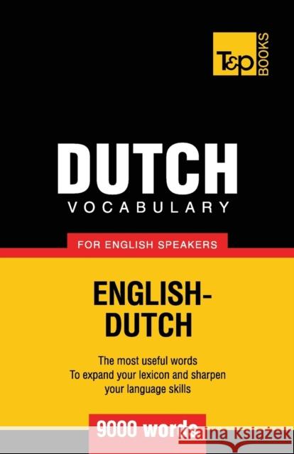 Dutch vocabulary for English speakers - 9000 words Taranov, Andrey 9781780718125 T&p Books - książka