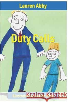 Duty Calls Lauren Abby 9781090318275 Independently Published - książka