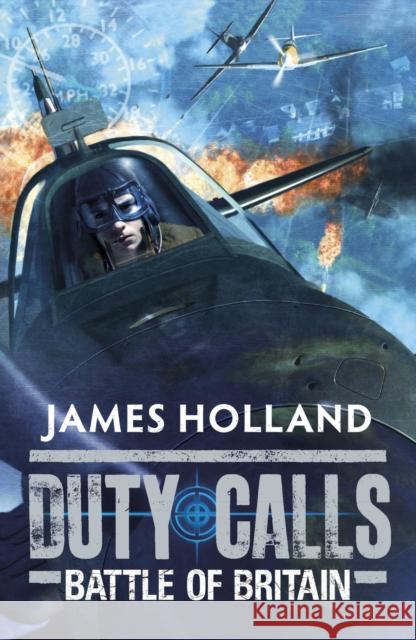 Duty Calls: Battle of Britain: World War 2 Fiction James Holland 9780141332208  - książka