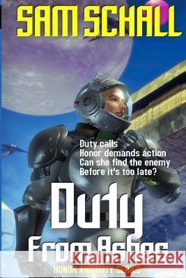 Duty from Ashes Sam Schall 9780692455661 Hunter's Moon - książka