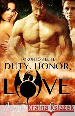 Duty, Honor, Love Angela S. Stone 9781613338704 Decadent Publishing Company - książka