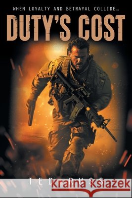 Duty's Cost Ted Russ 9781734392562 Chinook Publishing LLC - książka