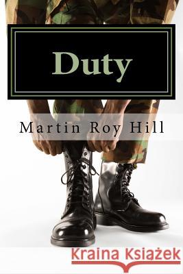 Duty: Suspense and mystery stories from the Cold War and beyond. Hill, Martin Roy 9781478207245 Createspace Independent Publishing Platform - książka