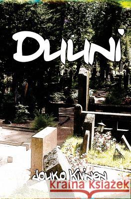 Duuni Jouko Kivinen 9781481968393 Createspace - książka