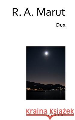 Dux R. A. Marut 9781470110635 Createspace - książka