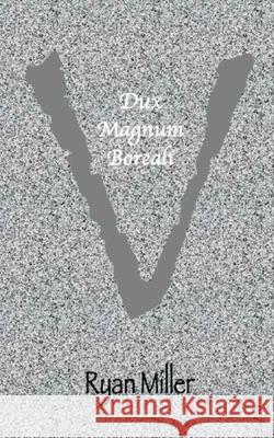 Dux Magnum Boreali Ryan Miller 9781654694890 Independently Published - książka