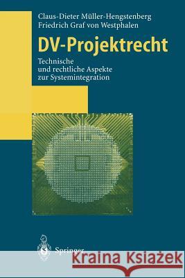 DV-Projektrecht: Technische Und Rechtliche Aspekte Zur Systemintegration Müller-Hengstenberg, Claus-Dieter 9783642788970 Springer - książka