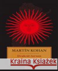 Dvakrát červen Martin Kohan 9788087792322 Runa - książka