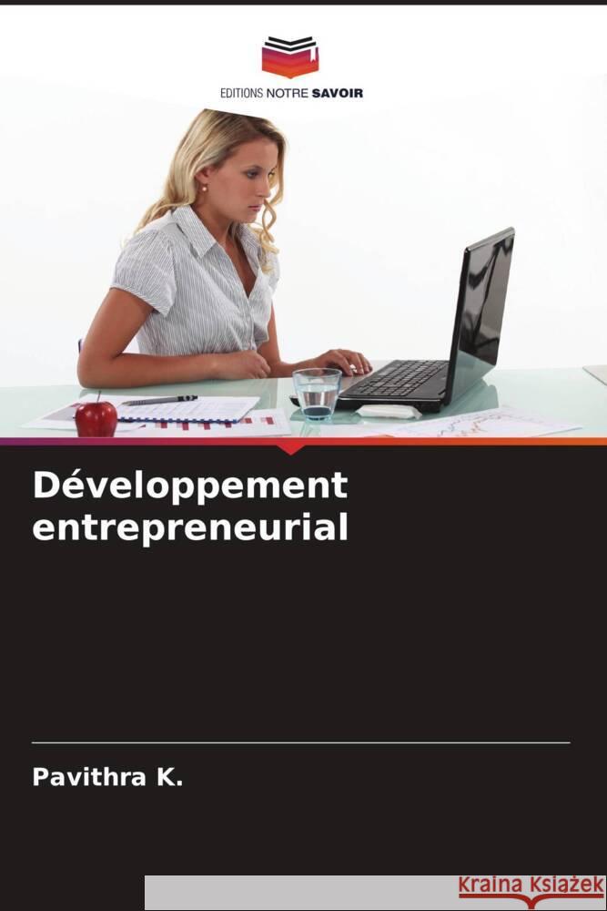 D?veloppement entrepreneurial Pavithra K 9786207243525 Editions Notre Savoir - książka