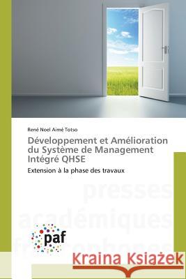 Développement Et Amélioration Du Système de Management Intégré Qhse Totso-R 9783841637192 Omniscriptum - książka
