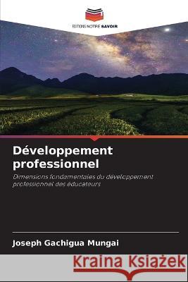 D?veloppement professionnel Joseph Gachigua Mungai 9786205872338 Editions Notre Savoir - książka