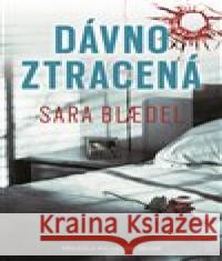 Dávno ztracená Sara Blædel 9788072529315 Práh - książka