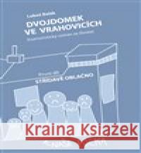 Dvojdomek ve Vrahovicích Luboš Balák 9788011022167 Divadlo Komediograf - książka