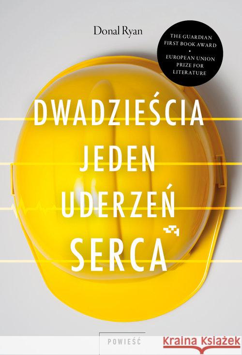 Dwadzieścia jeden uderzeń serca Donal Ryan 9788366117976  - książka