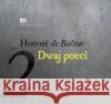 Dwaj poeci audiobook Balzac de Honoriusz 9788363862787 Lissner Studio