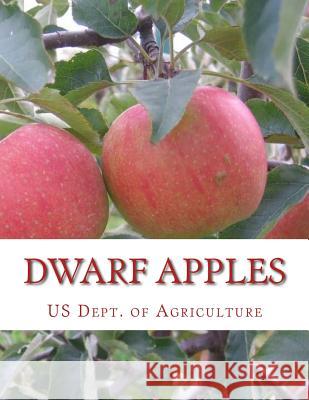 Dwarf Apples Us Dept of Agriculture Roger Chambers 9781986709699 Createspace Independent Publishing Platform - książka