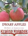 Dwarf Apples Us Dept of Agriculture Roger Chambers 9781986709699 Createspace Independent Publishing Platform