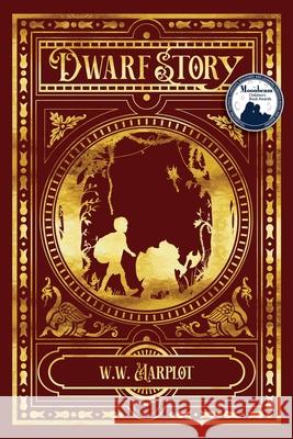 Dwarf Story W. W. Marplot 9781734758306 Waxing Gibbous Books - książka