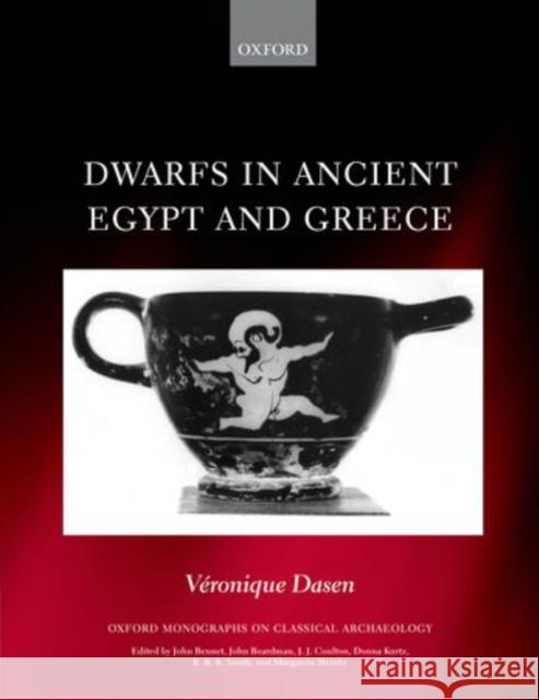 Dwarfs in Ancient Egypt and Greece Veronique Dasen   9780199680863 Oxford University Press - książka