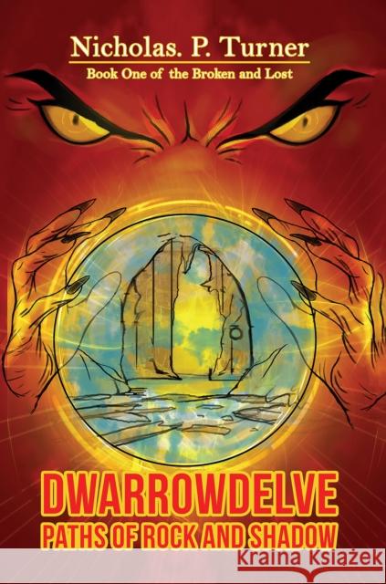 DwarrowDelve: Paths of Rock and Shadow: Book One of the Broken and Lost  9781398433212 Austin Macauley Publishers - książka