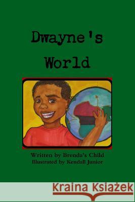 Dwayne's World Brenda's Child 9781387154265 Lulu.com - książka